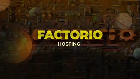 Factorio Server Hosting